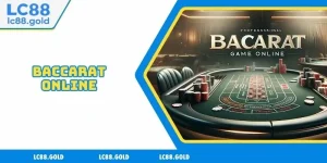 Baccarat Online - Ông Hoàng Của Mọi Sòng Bạc Trực Tuyến