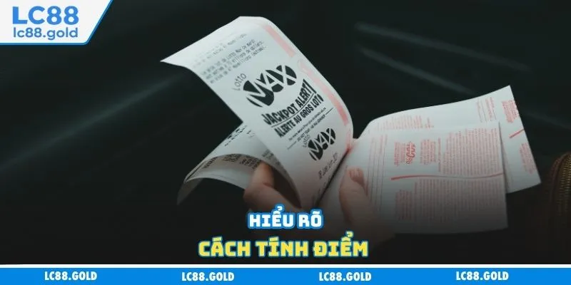 Hiểu rõ cách tính điểm 