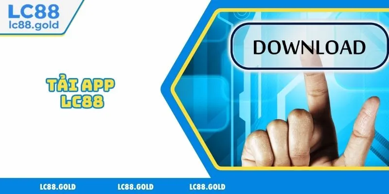 Tải App LC88